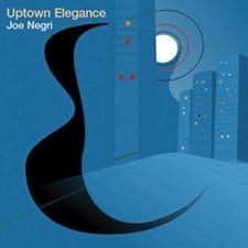 Joe Negri Uptown Elegance CD